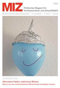 MIZ 1/23: Wissenschaftsfeindlichkeit MIZ 1/23: Wissenschaftsfeindlichkeit