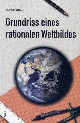 Grundriß eines rationalen Weltbildes