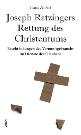 Joseph Ratzingers Rettung des Christentums