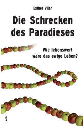 Die Schrecken des Paradieses