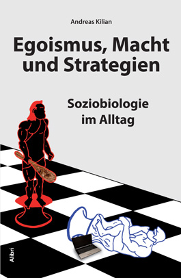 Egoismus, Macht und Strategien