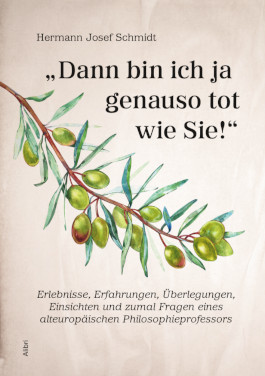 „Dann bin ich ja genauso tot wie Sie!“