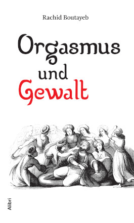 Orgasmus und Gewalt