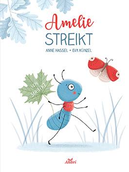 Amelie streikt