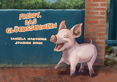 Freddy, das Glücksschwein