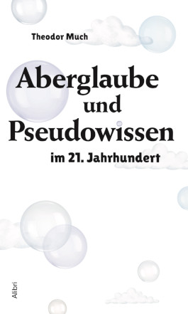 Aberglaube und Pseudowissen im 21. Jahrhundert