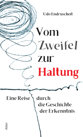 Vom Zweifel zur Haltung