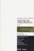 Nietzsche absconditus oder Spurenlesen bei Nietzsche