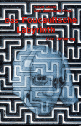 Das Foucaultsche Labyrinth