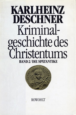 Kriminalgeschichte des Christentums, Bd. 2