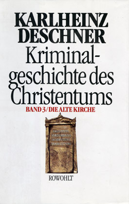 Kriminalgeschichte des Christentums, Bd. 3