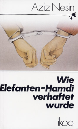 Wie Elefanten-Hamdi verhaftet wurde