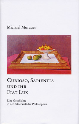 Curioso, Sapientia und ihr Fiat Lux