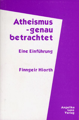 Atheismus genau betrachtet