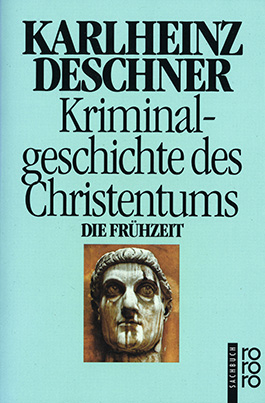 Kriminalgeschichte des Christentums, Bd. 1