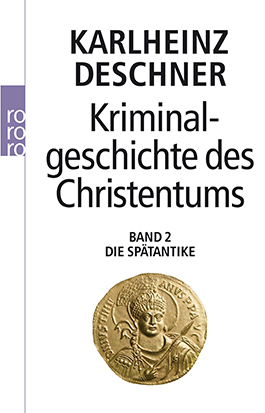 Kriminalgeschichte des Christentums, Bd. 2