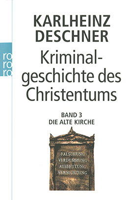Kriminalgeschichte des Christentums, Bd. 3