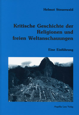 Kritische Geschichte der Religionen und freien Weltanschauungen