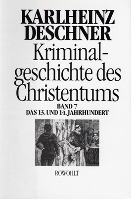 Kriminalgeschichte des Christentums, Bd. 7