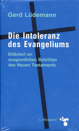 Die Intoleranz des Evangeliums