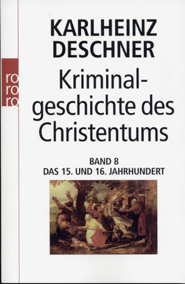 Kriminalgeschichte des Christentums, Bd. 8