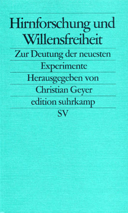 Hirnforschung und Willensfreiheit