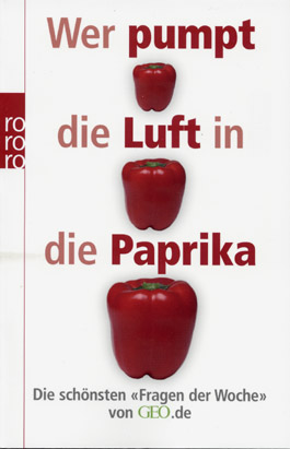 Wer pumpt die Luft in die Paprika?