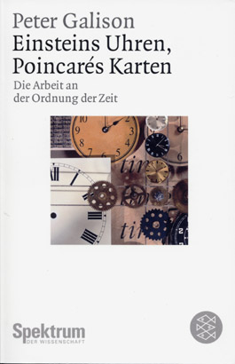 Einsteins Uhren, Poincarés Karten