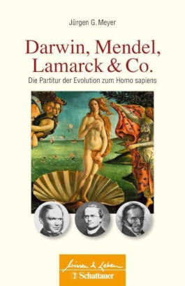Darwin, Mendel, Lamarck & Co.
