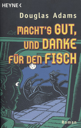 Machts gut und danke für den Fisch