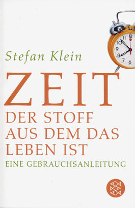 Zeit - Der Stoff, aus dem das Leben ist