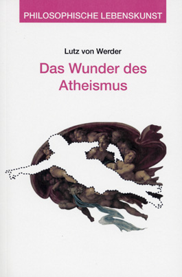 Das Wunder des Atheismus