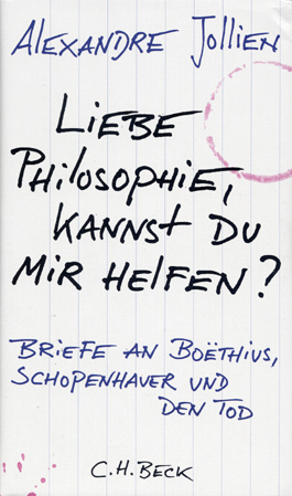 Liebe Philosophie, kannst du mir helfen?