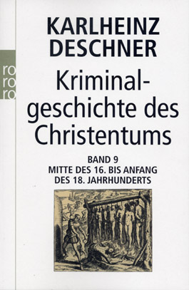 Kriminalgeschichte des Christentums, Bd. 9