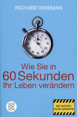 Wie Sie in 60 Sekunden Ihr Leben verändern