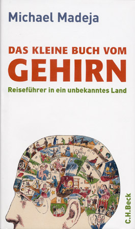 Das kleine Buch vom Gehirn