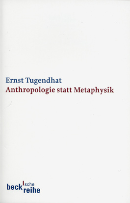 Anthropologie statt Metaphysik