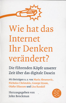 Wie hat das Internet Ihr Denken verändert?