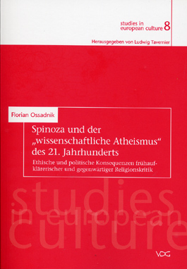 Spinoza und der "wissenschaftliche Atheismus" des 21. Jahrhunderts