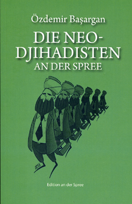 Die Neo-Jihadisten an der Spree