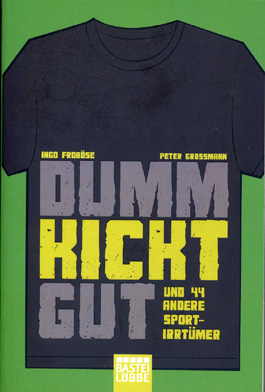 Dumm kickt gut