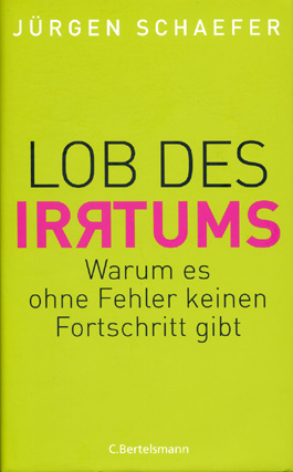 Lob des Irrtums