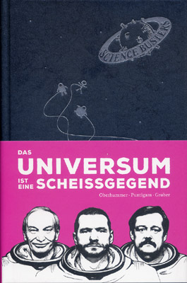 Das Universum ist eine Scheißgegend