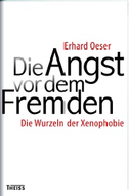 Die Angst vor dem Fremden