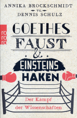 Goethes Faust & Einsteins Haken