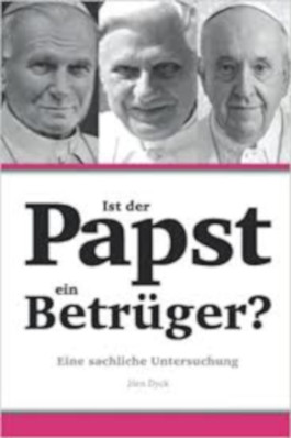 Ist der Papst ein Betrüger?