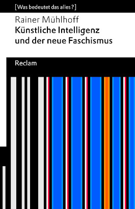 Künstliche Intelligenz und der neue Faschismus
